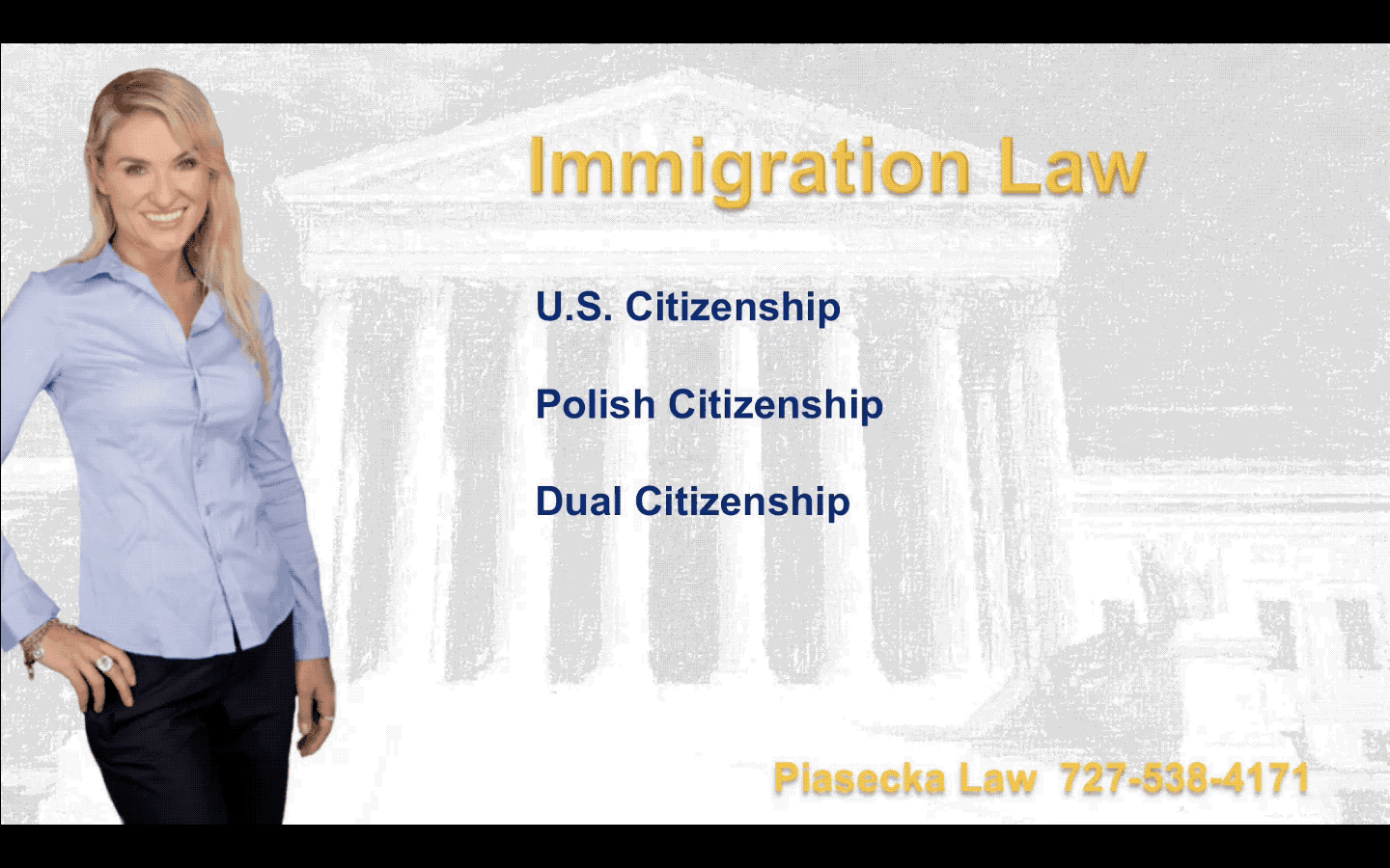 Piasecka Law 727-538-4171 Immigration Law